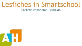 Lesfiches in Smartschool  5  Fiches importeren van jaarplan [upl. by Enelrac]