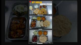 IIT DELHI MESS FOOD iitdelhi iitd messfood colllegelife [upl. by Nisse1]