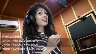 Nisansala Anuradhi New Song  Neth SandelleMusic by Darshana Wickramatunga [upl. by Ennasirk]