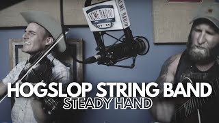 Hogslop String Band  quotSteady Handquot  Acme Radio Session [upl. by Tremaine]