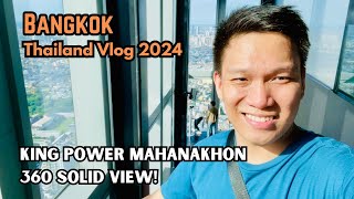 MAHANAKHON SKYWALK l Bangkok Thailand Vlog 2024 [upl. by Khalid291]