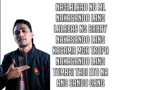 Sando gang lyrics by ako si Dogie [upl. by Gerianne13]