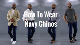 How To Wear Navy ChinosHow To Style Navy Chinos [upl. by Clapp]