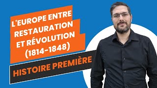 Histoire 1ere LEurope entre restauration et révolution 18141848  cours complet [upl. by Apfelstadt]