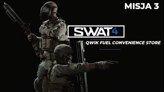 SWAT 4 QWIK FUEL CONVENIENCE STORE Misja 3☠️☠️☠️ [upl. by Goldenberg]