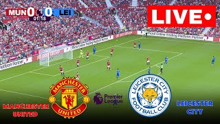 🔴LIVE  Manchester United vs Leicester City  Premier League 2024  Live Stream [upl. by Nueovas]