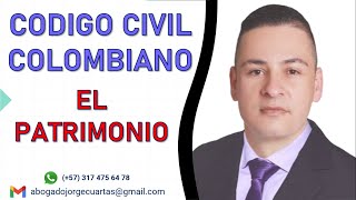 El PATRIMONIO en el CÓDIGO CIVIL COLOMBIANO atributo de la personalidad [upl. by Durand840]