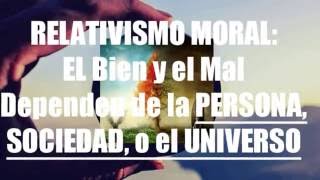 Relativismo Moral Parte 1 [upl. by Euqnom]