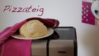 Rezept Pizzateig mit Dinkelmehl aus dem Brotbackautomaten Unold [upl. by Morena]