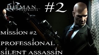 Hitman Contracts  Professional Silent Assassin HD Walkthrough  Part 2  Mission 2 [upl. by Sudnor]