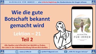 21  Wie die gute Botschaft bekannt gemacht wird 2  Glücklich für immer [upl. by Silas]