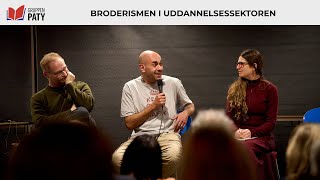 BRODERISMEN I UDDANNELSESSEKTOREN  DEBAT [upl. by Airbmat452]