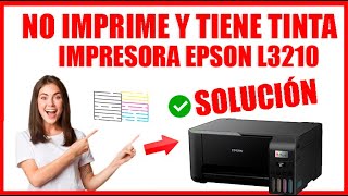 IMPRESORA EPSON L3210 NO IMPRIME Y TIENE TINTA [upl. by Rosina]