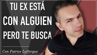 Mi ex tiene pareja pero me busca ¿Por qué [upl. by Ahsier]