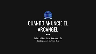 Cuando anuncie el arcángel [upl. by Finnie]