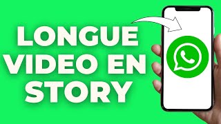 Comment Mettre Une Longue Video Sur Statut Whatsapp  FACILE [upl. by Lateh]