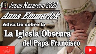 Anna Katharina Emmerick advirtio sobre la Iglesia Obscura sinodla del Papa Francisco [upl. by Elyk]