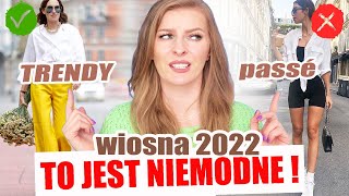 ❌ 10 TRENDÓW KTÓRE SĄ JUŻ NIEMODNE I ICH MODNI NASTĘPCY  TRENDY WIOSNA LATO 2022 ShoeLove [upl. by Aurie]