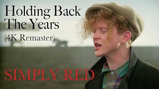 Simply Red  Holding Back The Years Official 4K Remaster [upl. by Eisiam]