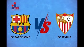 Fc Barcelone Vs Fc Séville [upl. by Hardwick960]