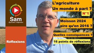 Lagriculture et ses particularités Les réalités du monde agricole en 16 pointsMoisson 2024 [upl. by Skipton998]