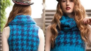 9 Houndstooth Cowl and 10 Houndstooth Tank Vogue Knitting Fall 2013 [upl. by Holden]