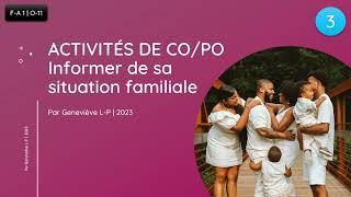 ACTIVITÉ COPO Informer de sa situation familiale FA1  O11 36 [upl. by Darce693]