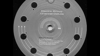 Electric Envoy  Channel Deluxe [upl. by Ettesus]