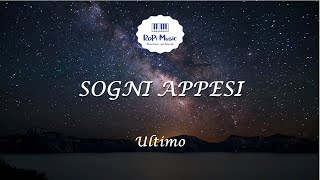 Ultimo  Sogni appesi Testo  Lyrics [upl. by Diva]