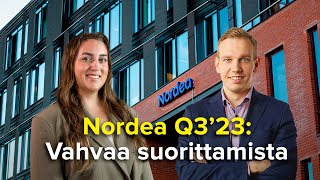 Nordea Q3’23 Vahvaa suorittamista [upl. by Mart]