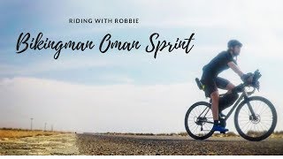 Bikingman Oman 2018 Self Supported Sprint Race Bikepacking Lynskey Sportive Riding With Robbie [upl. by Belford]