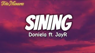 Sining  Doniela ft JayR Lyrics [upl. by Anileme472]