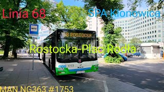 Szczecin Linia 68 RostockaPlac Rodła MAN NG363 1753 [upl. by Iem]