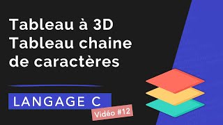 Langage C12  Tableaux à 3D pointeur sur un tableau 2D tableaux de chaînes de caractères [upl. by Drareg]