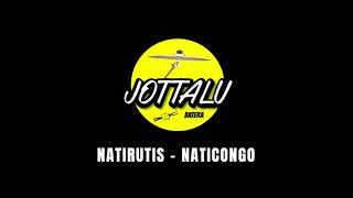 NATIRUTIS  NATICONGO  DRUMLESS [upl. by Novihc]