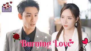 MULTI SUB Burning Love  FULL chinesedrama [upl. by Curnin]