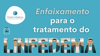 Enfaixamento para o linfedema [upl. by Aiclid]