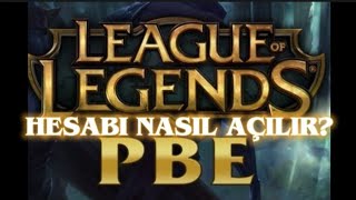 LOL  PBE hesabı nasıl açılır [upl. by Milissent]