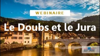 Webinaire  Le Doubs Jura  ROYER VOYAGES [upl. by Carlile]