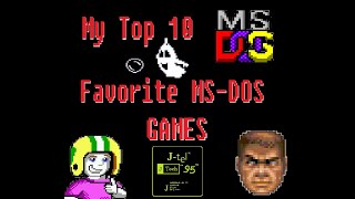 My TOP 10 Favorite MSDOS Games [upl. by Crim]