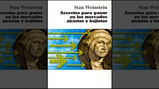 Secretos De Stan Weinstein Para Ganar Dinero En Los Mercados De Toros Y Osos  Audiolibro [upl. by Dwight]