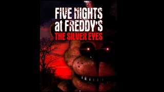 Five Nights at Freddys The Silver Eyes Full Audiobook [upl. by Sheppard293]