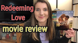 Redeeming Love MOVIE REVIEW with some spoilers for the book and movie 😬 [upl. by Kaiser216]