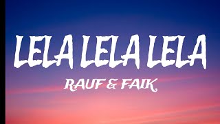 LELA LELA LELA SONG  RAUF amp FAIK 🎵🎵 [upl. by Larrie420]