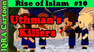 Caliph Uthman ibn Affans Death Rise of Islam Ep 20  Islamic History  IQRA Cartoon [upl. by Alfeus]