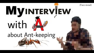 Anterview  Questions about my Antkeeping journey  Face reveal [upl. by Moulden27]