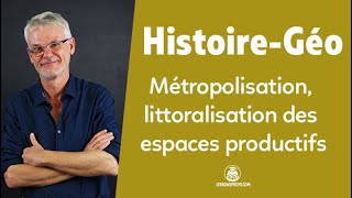 Métropolisation littoralisation des espaces productifs  HG  Première  Les Bons Profs [upl. by Gatian182]