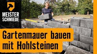 Gartenmauer bauen mit Hohlsteinen  HORNBACH Meisterschmiede [upl. by Ab]