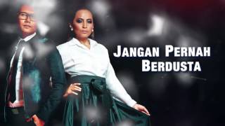 Aepul amp Haiza  Jangan Pernah Berdusta Video Lirik Official [upl. by Scutt51]