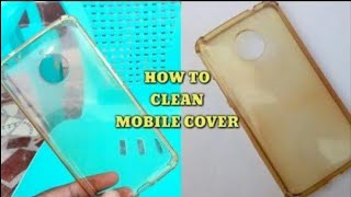 How to clean mobile cover Mobil cover cleaning solution in 9 seconds👌 [upl. by Leverett545]